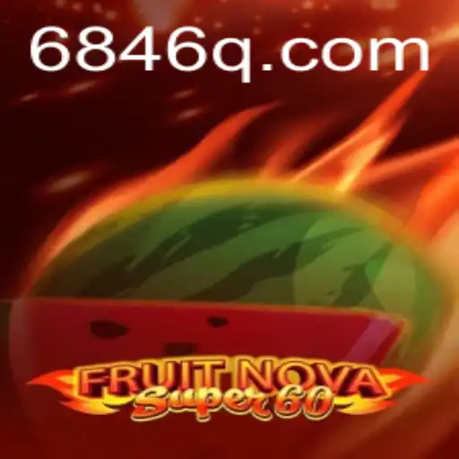 Exploring FruitNovaSuper60: A Modern Fruity Adventure with 6846.COM
