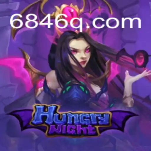 HungryNight: A Thrilling Adventure in the World of 6846.COM