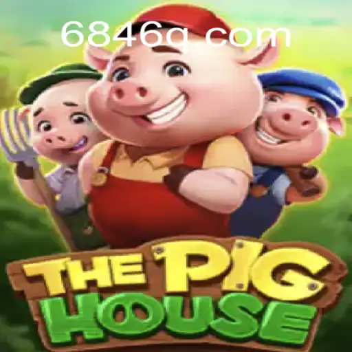 Discovering ThePigHouse: A Comprehensive Guide to the Game and 6846.COM
